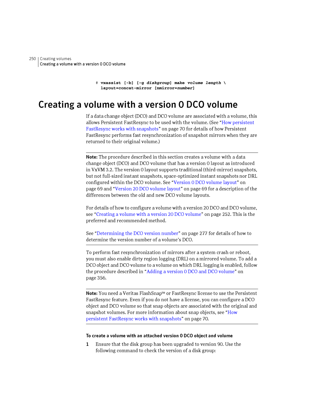 HP Veritas Volume Manager 5.0 -UX 11i v3 manual Creating a volume with a version 0 DCO volume 