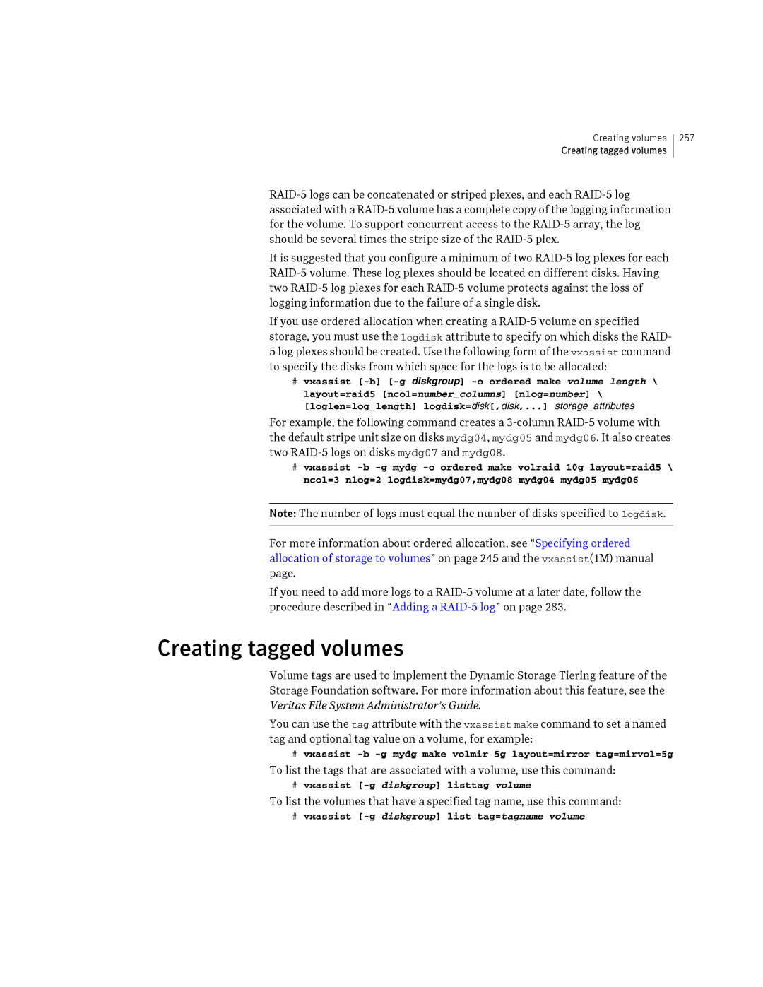 HP Veritas Volume Manager 5.0 -UX 11i v3 manual Creating tagged volumes, # vxassist -g diskgroup listtag volume 