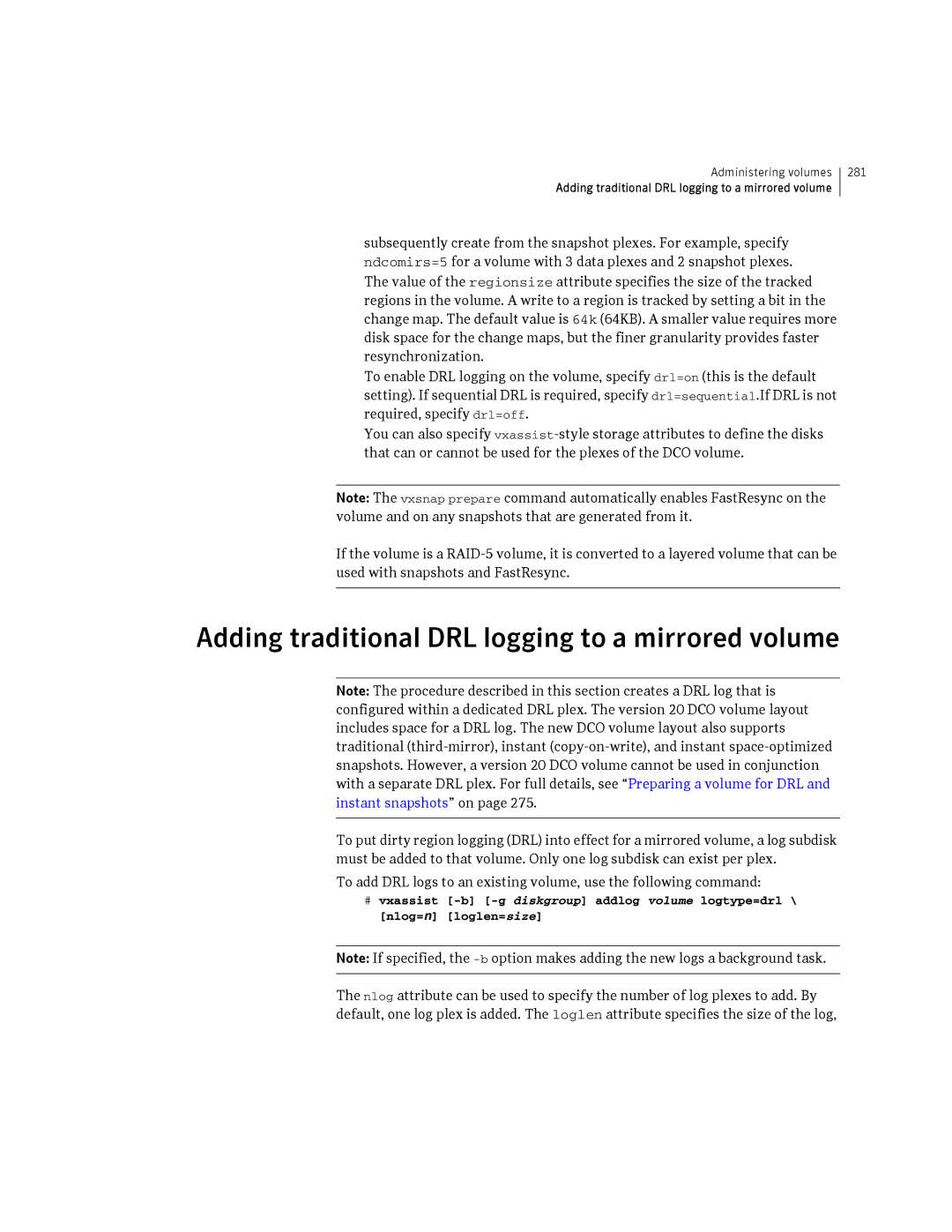 HP Veritas Volume Manager 5.0 -UX 11i v3 manual Adding traditional DRL logging to a mirrored volume 