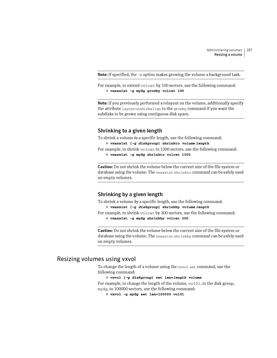 HP Veritas Volume Manager 5.0 -UX 11i v3 manual Resizing volumes using vxvol, Shrinking to a given length 
