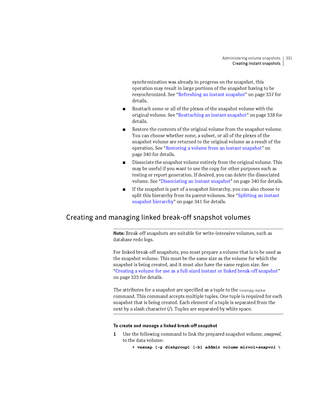 HP Veritas Volume Manager 5.0 -UX 11i v3 manual Creating and managing linked break-off snapshot volumes 