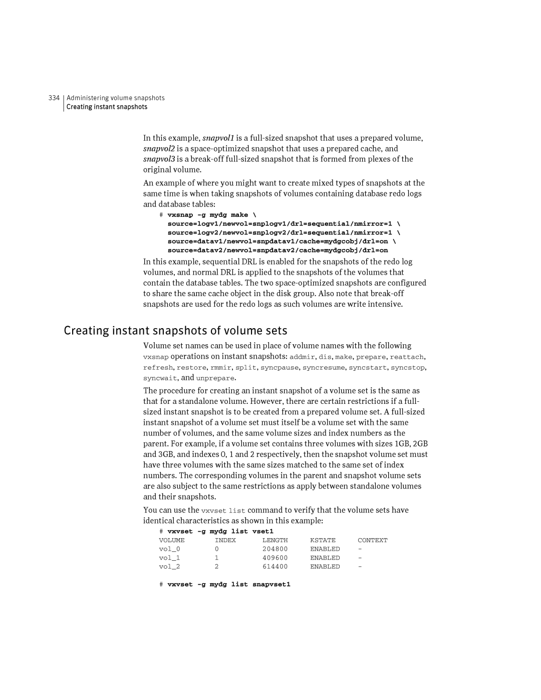 HP Veritas Volume Manager 5.0 -UX 11i v3 manual Creating instant snapshots of volume sets, # vxvset -g mydg list vset1 