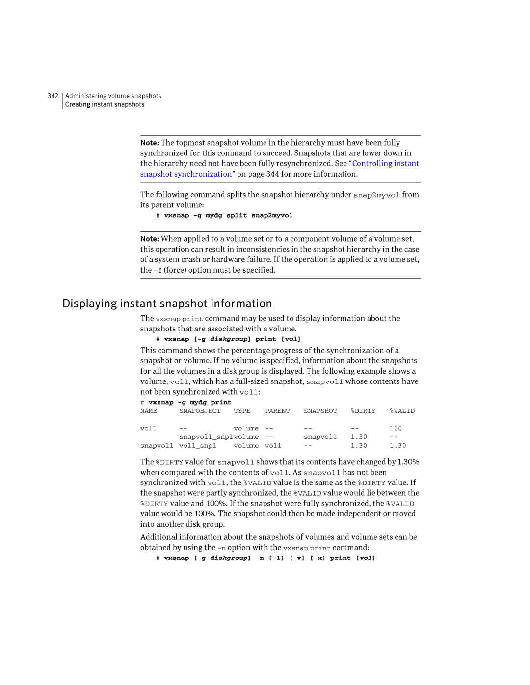 HP Veritas Volume Manager 5.0 -UX 11i v3 manual Displaying instant snapshot information, # vxsnap -g mydg split snap2myvol 