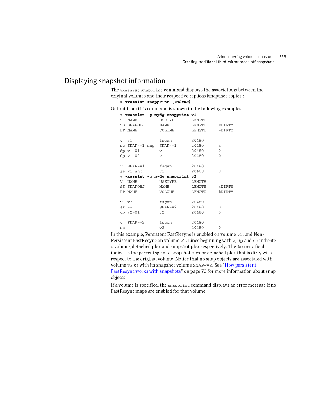 HP Veritas Volume Manager 5.0 -UX 11i v3 manual Displaying snapshot information, # vxassist snapprint volume 