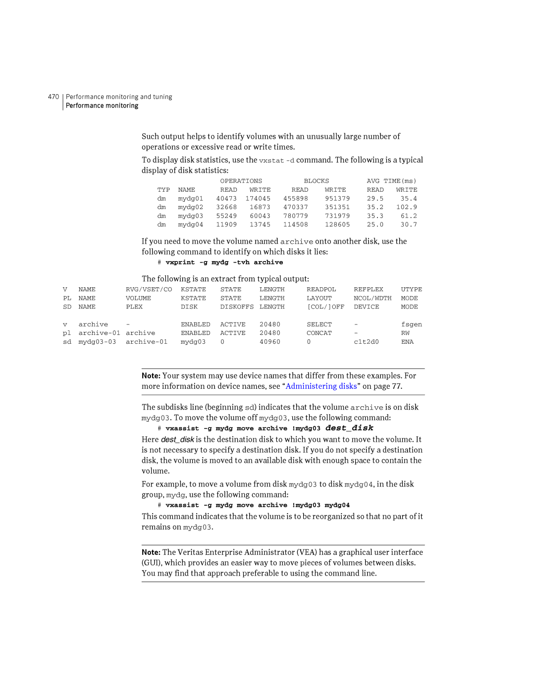 HP Veritas Volume Manager 5.0 -UX 11i v3 manual Following is an extract from typical output, # vxprint -g mydg -tvh archive 