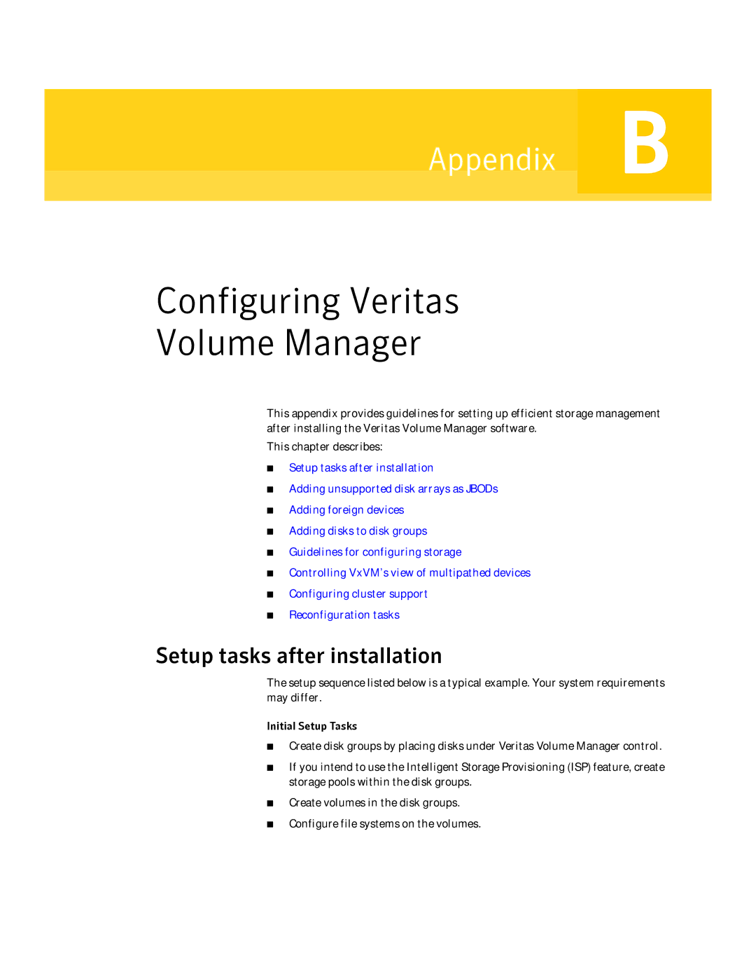 HP Veritas Volume Manager 5.0 -UX 11i v3 manual Configuring Veritas Volume Manager, Setup tasks after installation 