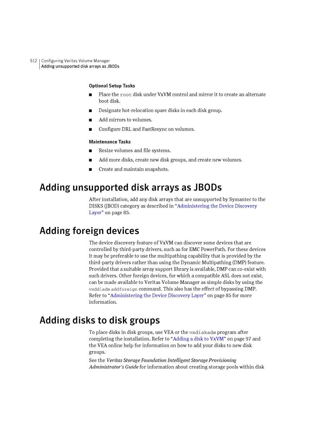 HP Veritas Volume Manager 5.0 -UX 11i v3 manual Adding unsupported disk arrays as JBODs, Adding foreign devices 