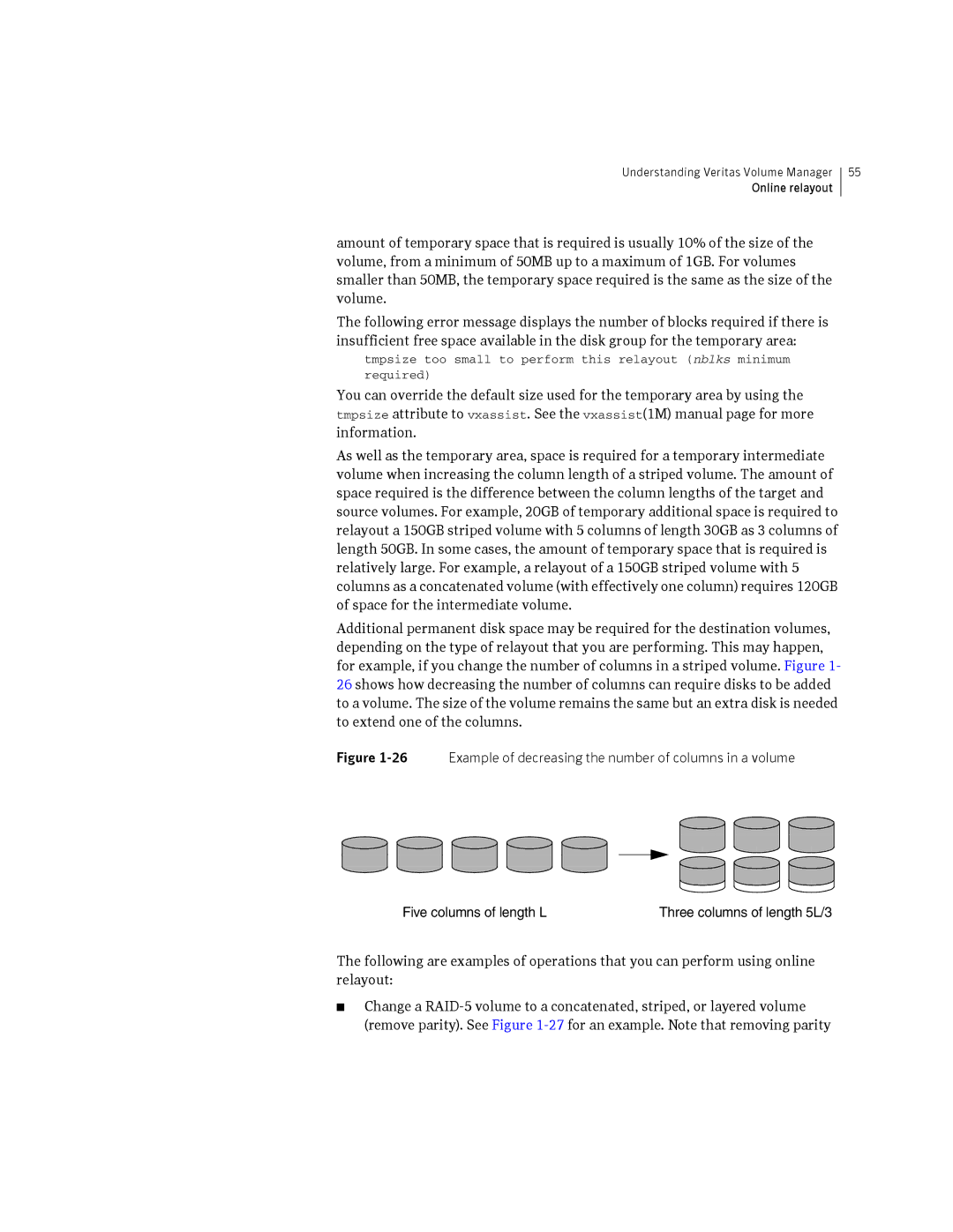 HP Veritas Volume Manager 5.0 -UX 11i v3 manual Three columns of length 5L/3 