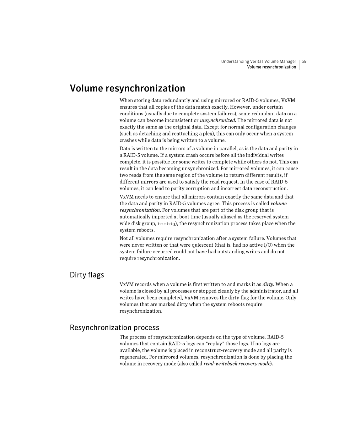 HP Veritas Volume Manager 5.0 -UX 11i v3 manual Volume resynchronization, Dirty flags, Resynchronization process 