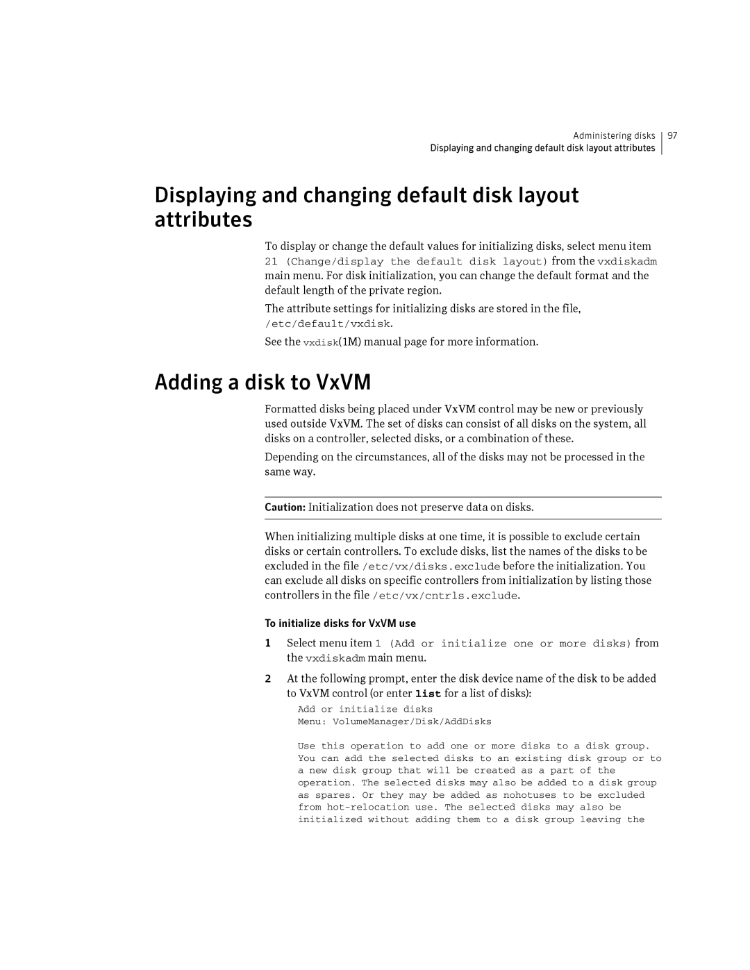 HP Veritas Volume Manager 5.0 -UX 11i v3 Displaying and changing default disk layout attributes, Adding a disk to VxVM 