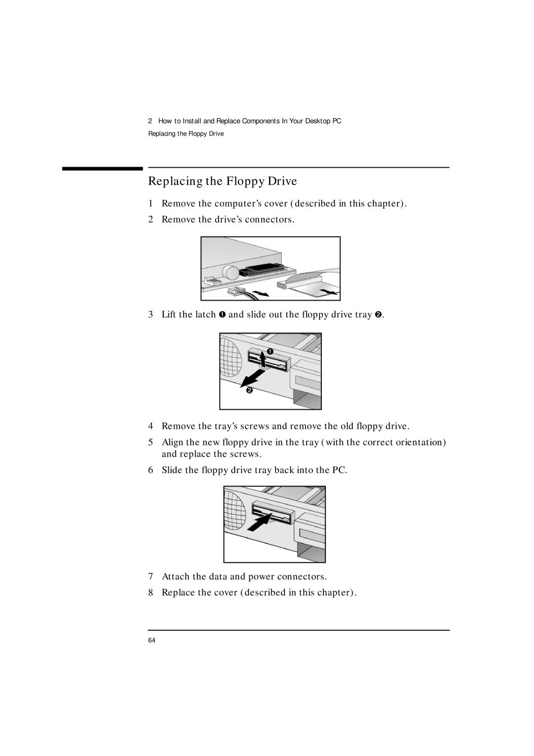 HP VLI 8 manual Replacing the Floppy Drive 