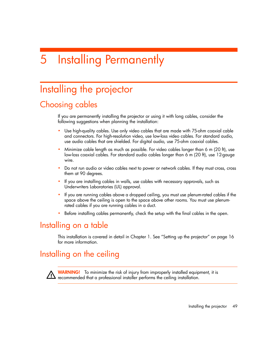 HP vp6315, vp6320, vp6311, vp6310b Installing Permanently, Installing the projector, Choosing cables, Installing on a table 