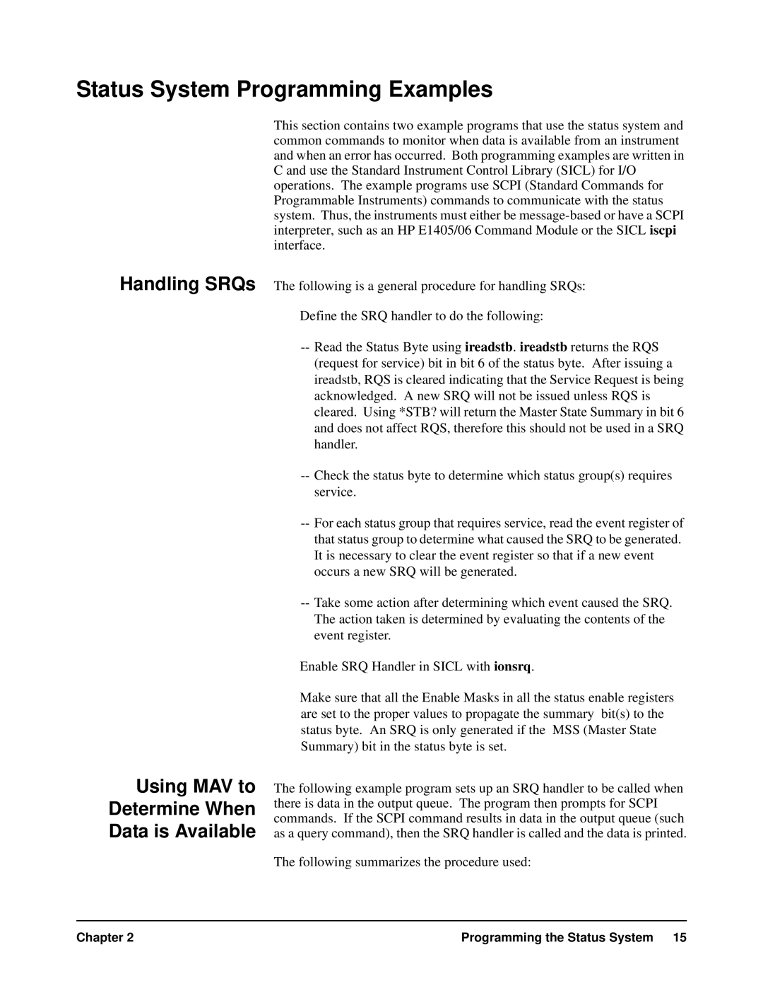 HP VXI manual Status System Programming Examples, Handling SRQs Using MAV to Determine When Data is Available 