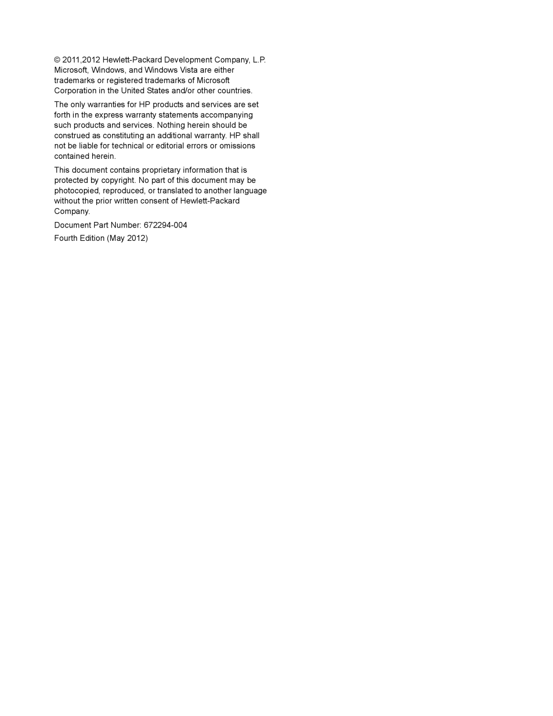 HP W2072A, W2371d 23' B3A19AA#ABA, W2072B, W2072a 20' A3M50AA#ABA, W1972B Document Part Number 672294-004 Fourth Edition May 