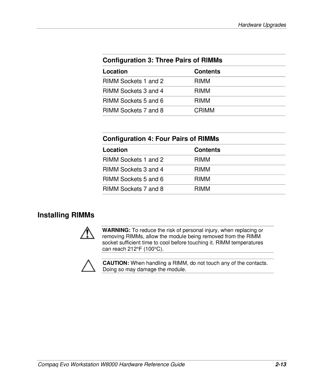 HP w8000 manual Installing RIMMs, Configuration 3 Three Pairs of RIMMs 