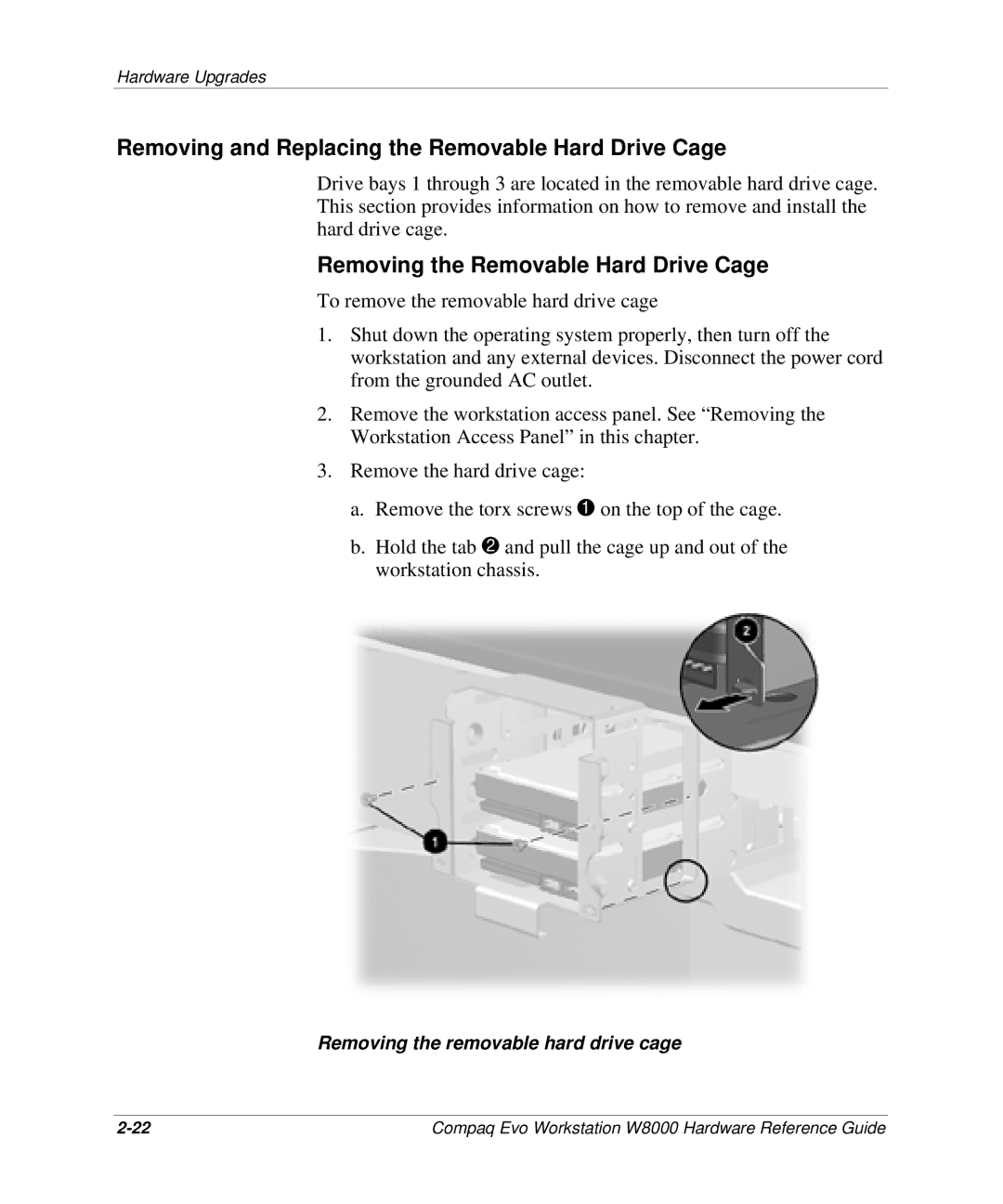 HP w8000 manual Removing and Replacing the Removable Hard Drive Cage, Removing the Removable Hard Drive Cage 