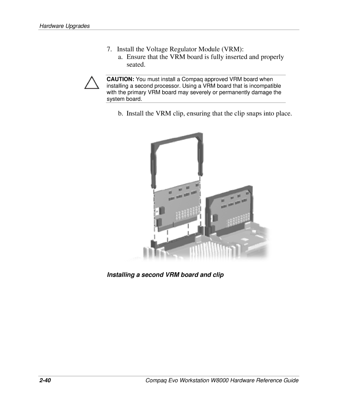 HP w8000 manual Installing a second VRM board and clip 