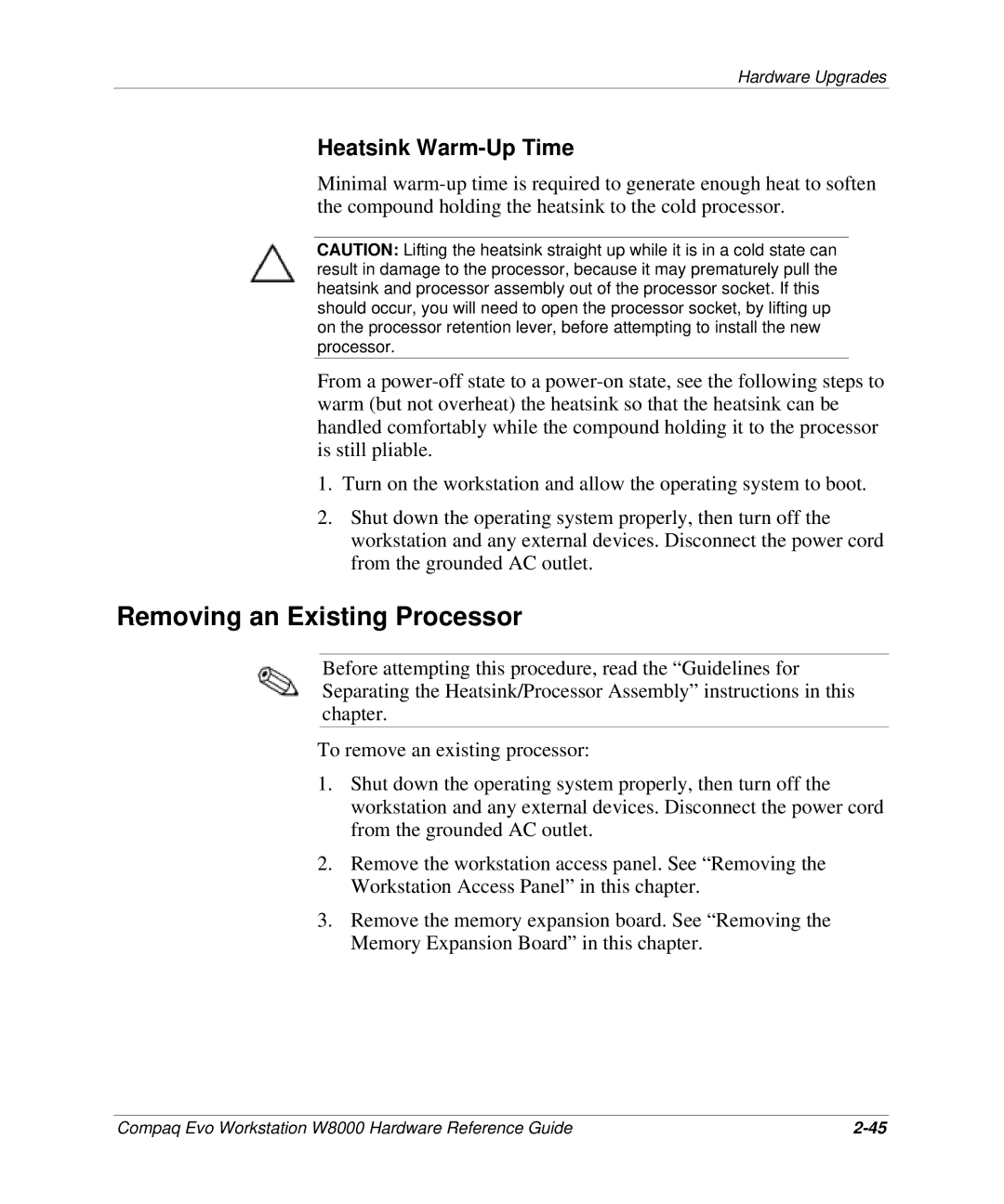 HP w8000 manual Removing an Existing Processor, Heatsink Warm-Up Time 