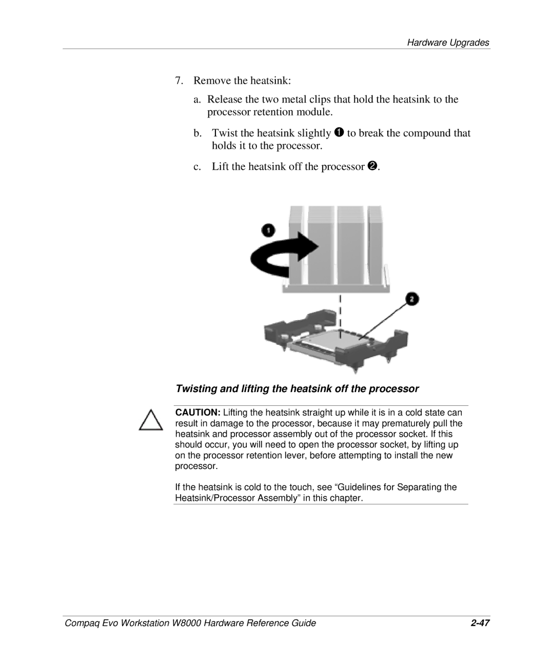 HP w8000 manual Twisting and lifting the heatsink off the processor 