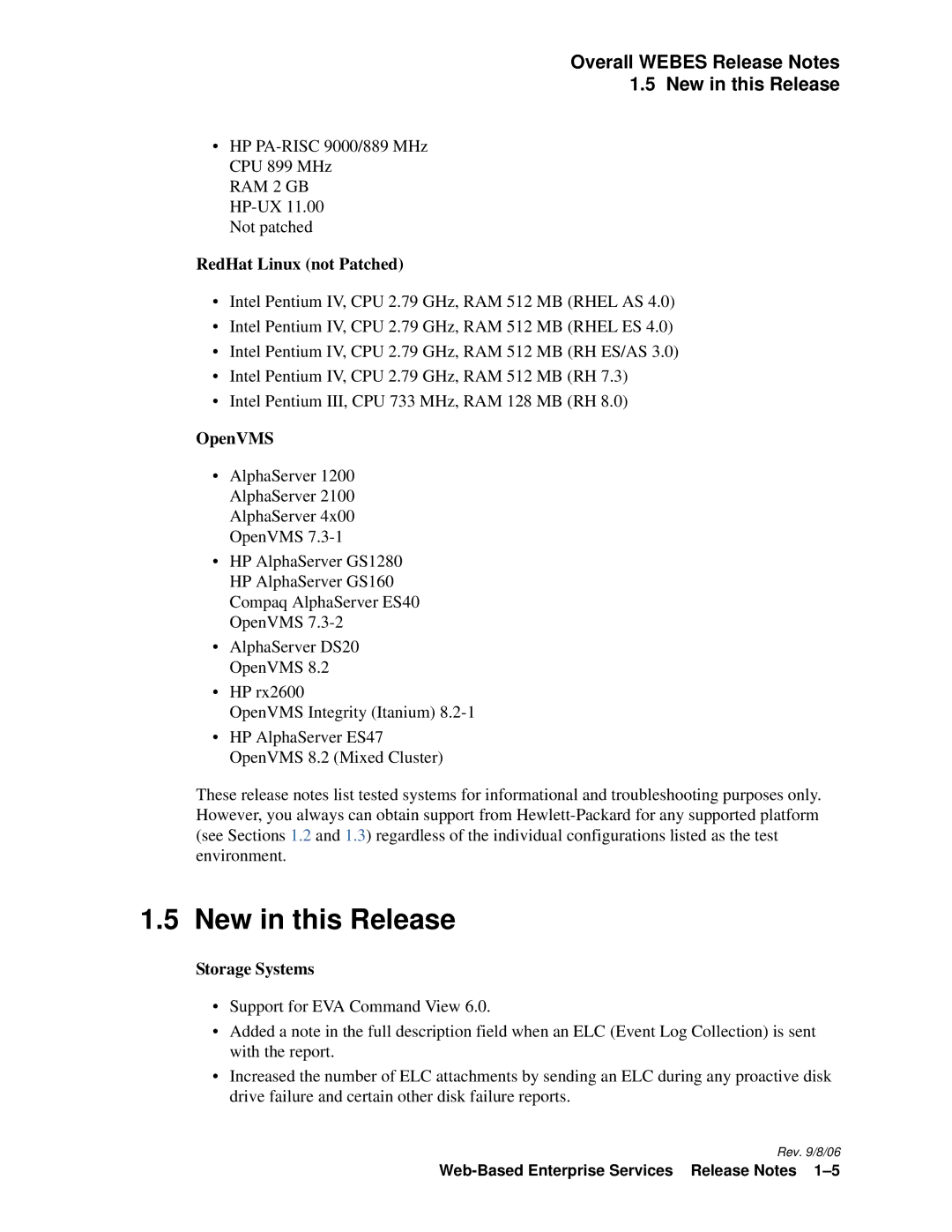 HP Web-Based Enterprise Services 4.5 Overall Webes Release Notes 1.5 New in this Release, RedHat Linux not Patched 