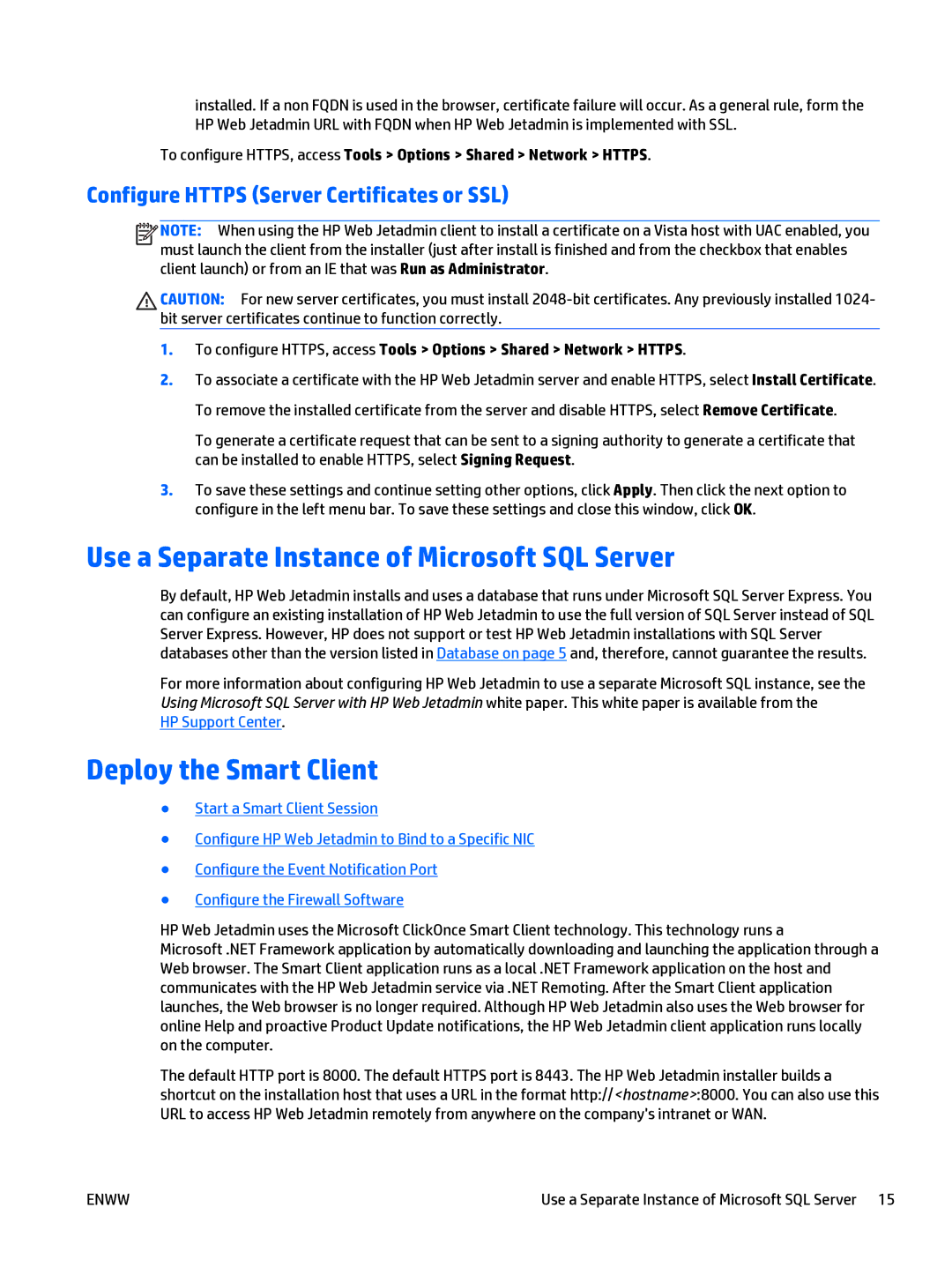 HP Web Jetadmin Software manual Use a Separate Instance of Microsoft SQL Server, Deploy the Smart Client, HP Support Center 