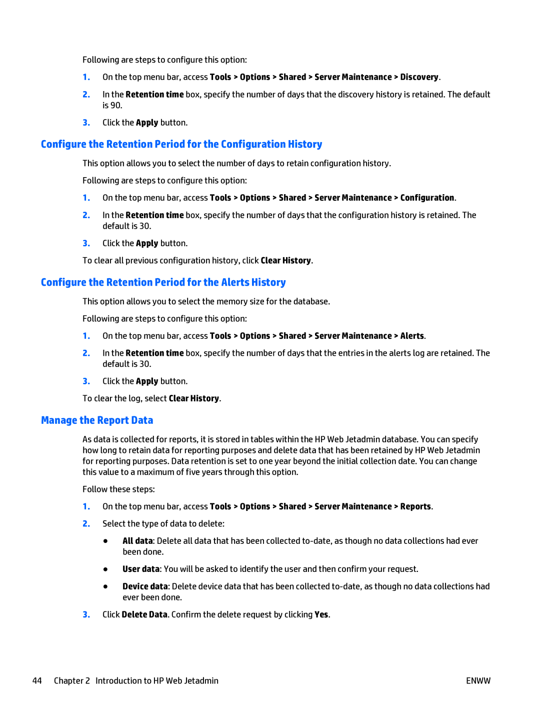 HP Web Jetadmin Software manual Configure the Retention Period for the Alerts History, Manage the Report Data 