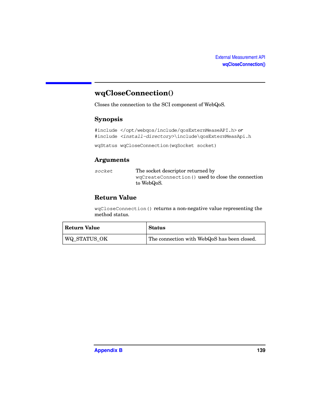 HP WebQoS Software manual WqCloseConnection, Connection with WebQoS has been closed 