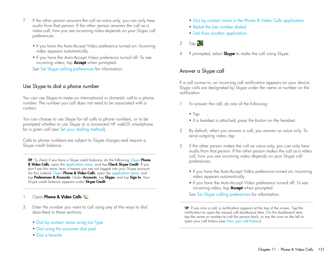 HP Wi-Fi manual Use Skype to dial a phone number, Answer a Skype call 