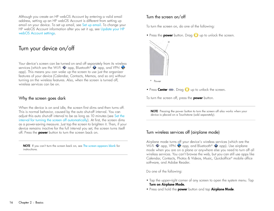 HP Wi-Fi manual Turn your device on/off, Why the screen goes dark, Turn the screen on/off 