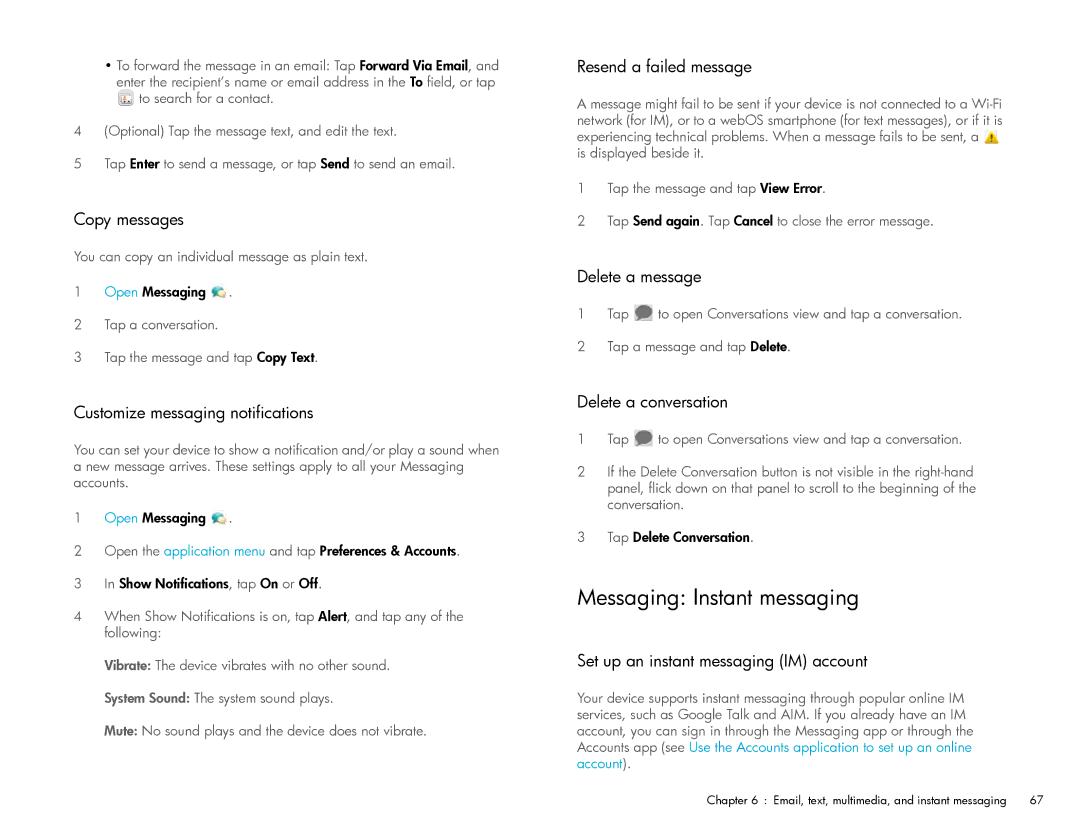 HP Wi-Fi Messaging Instant messaging, Customize messaging notifications, Resend a failed message, Delete a conversation 