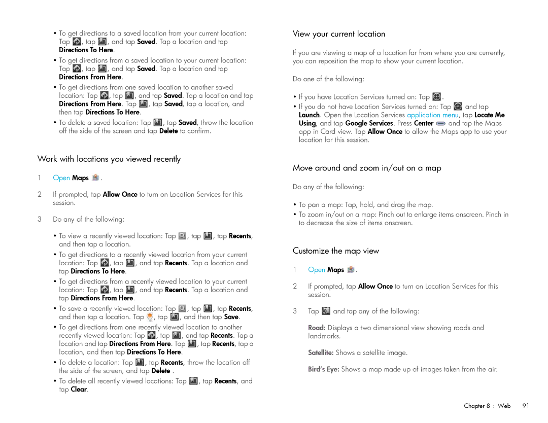 HP Wi-Fi manual Work with locations you viewed recently, View your current location, Move around and zoom in/out on a map 