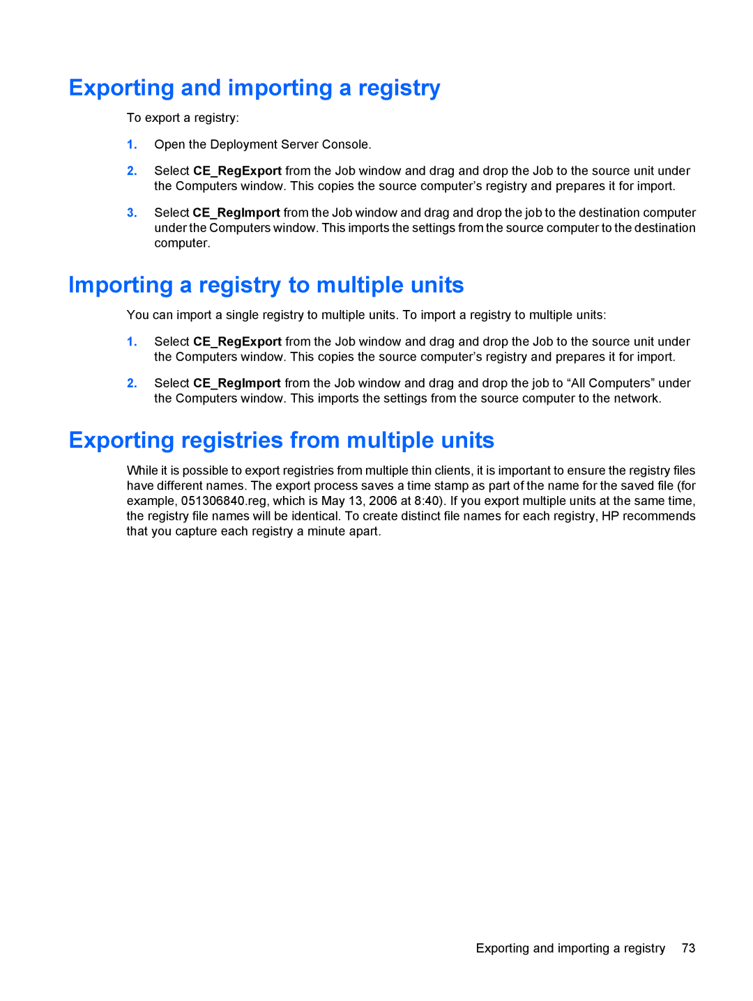 HP t5530, Windows CE 5.0 manual Exporting and importing a registry, Importing a registry to multiple units 