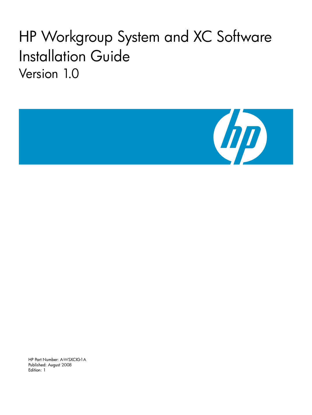 HP Workgroup System AWSXCIG-1A manual HP Workgroup System and XC Software Installation Guide 