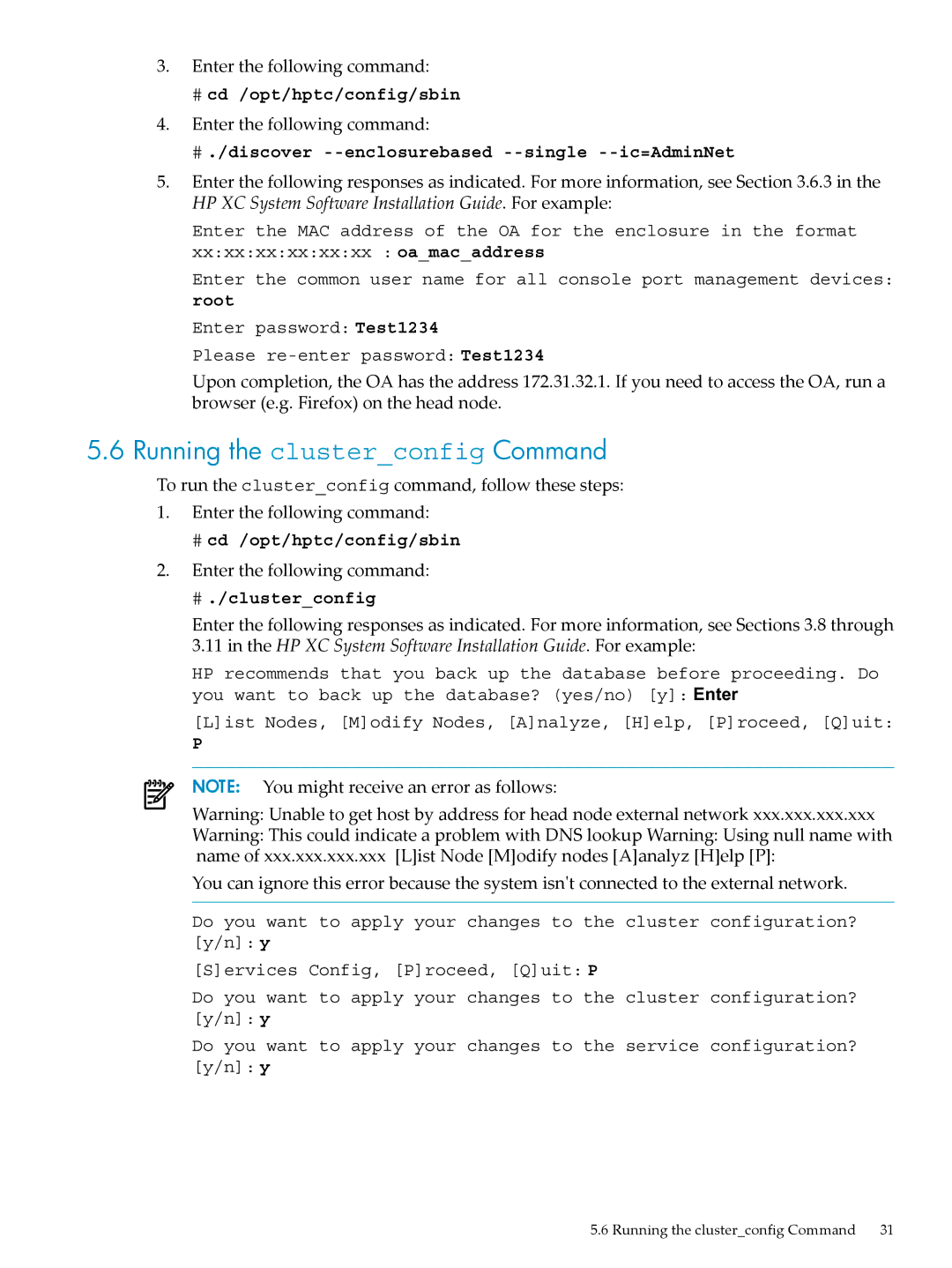 HP Workgroup System AWSXCIG-1A Running the clusterconfig Command, # ./discover --enclosurebased --single --ic=AdminNet 