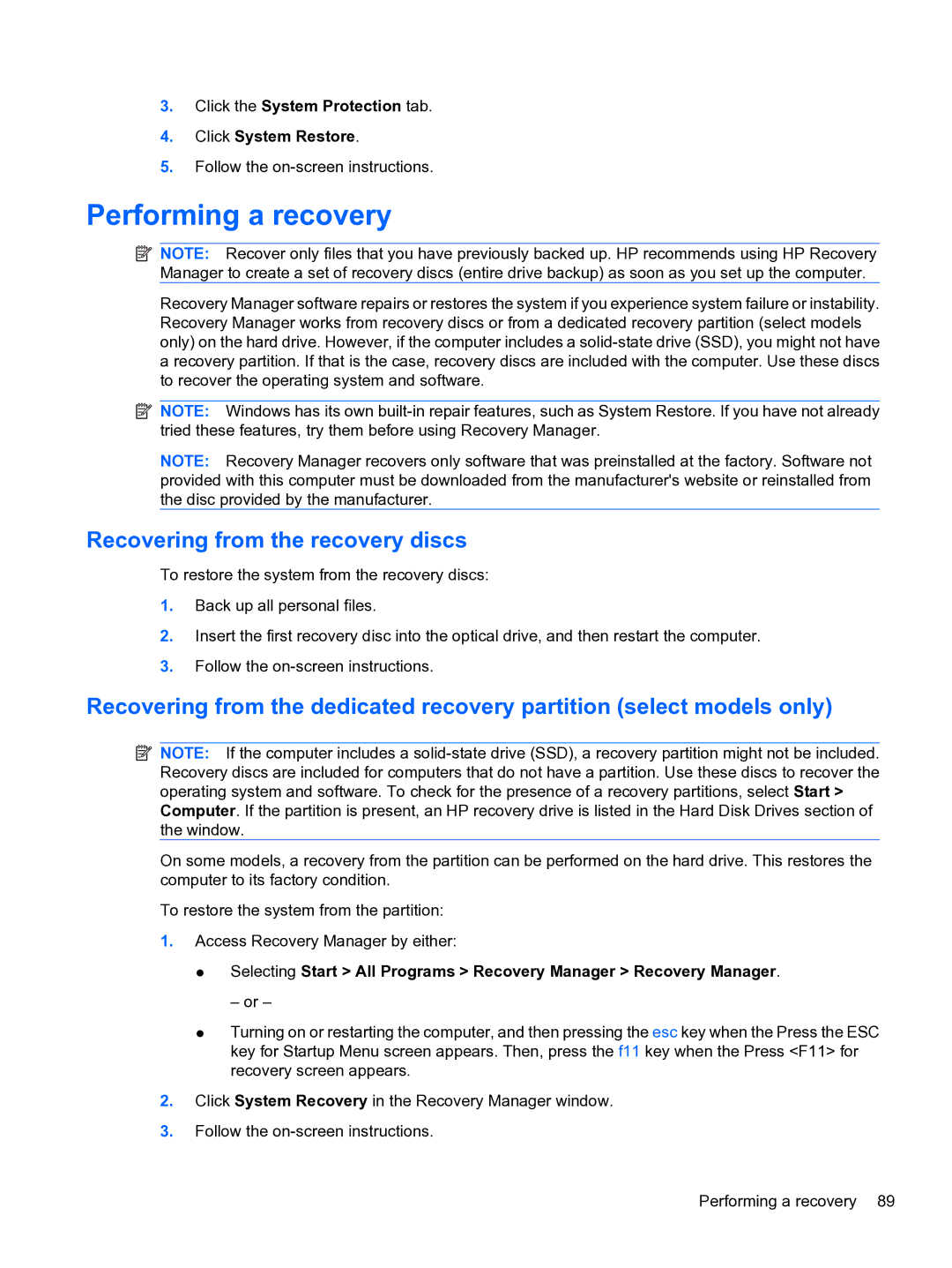 HP dm4 1060us, WQ861UA manual Performing a recovery, Recovering from the recovery discs 