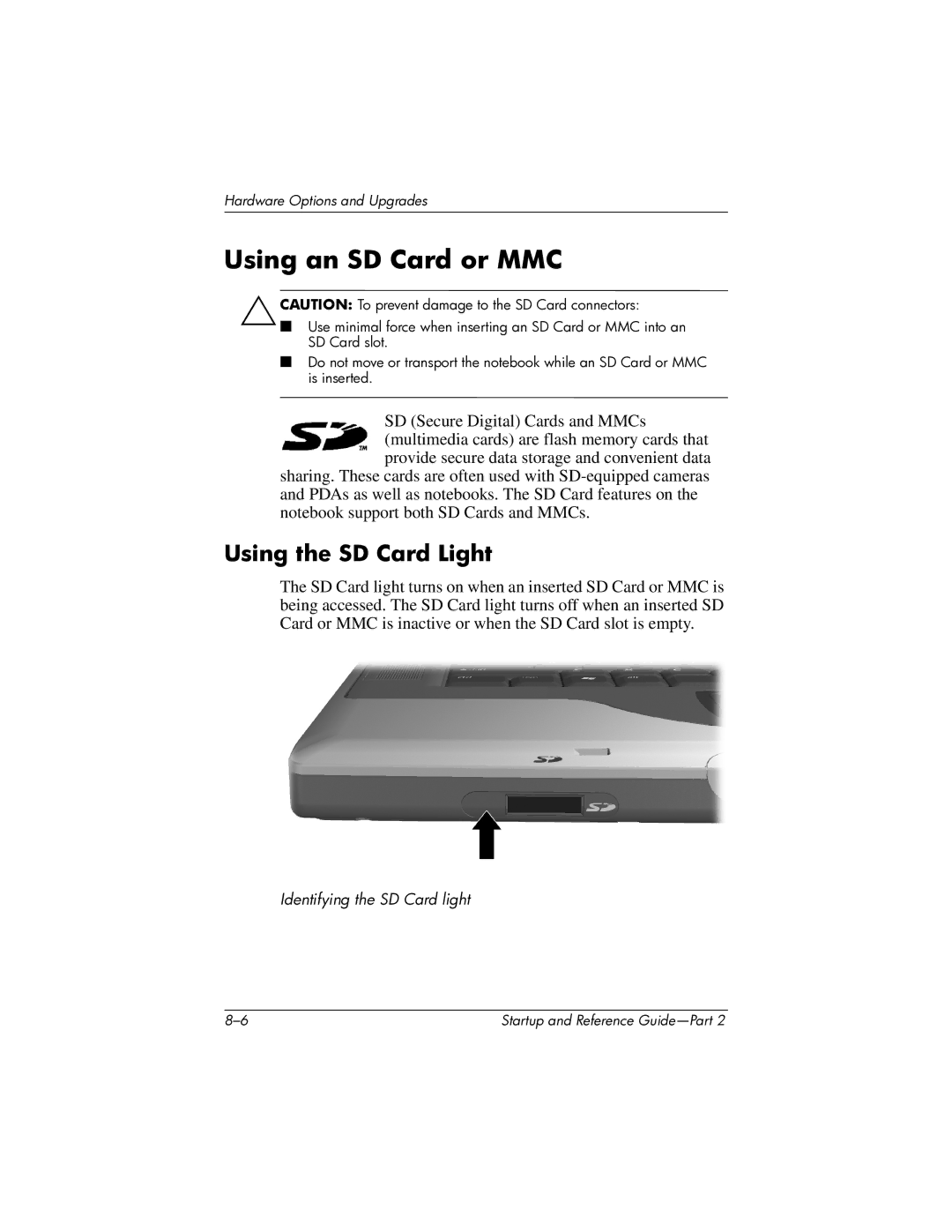 HP X1000 (DS829AV) manual Using an SD Card or MMC, Using the SD Card Light 