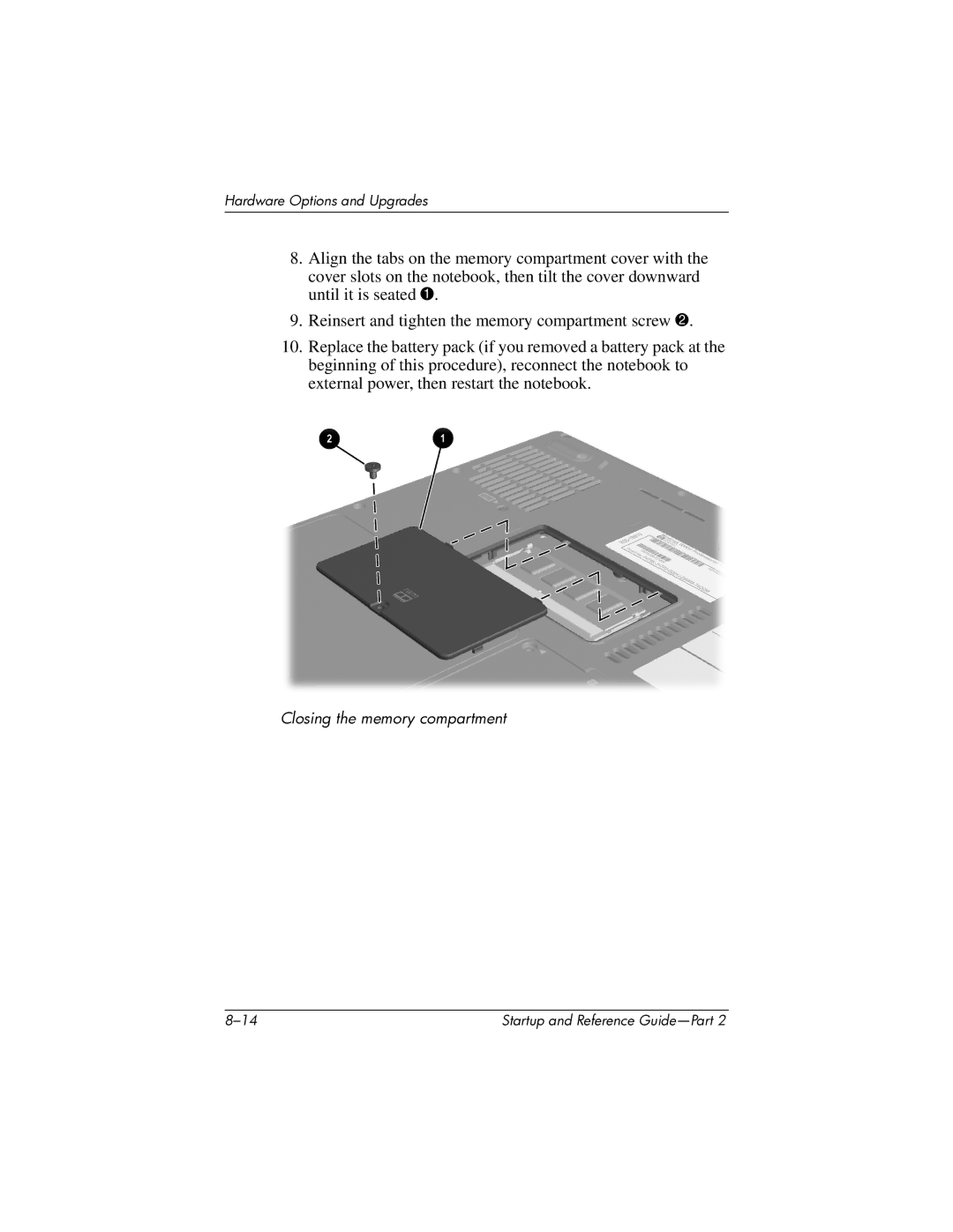 HP X1000 (DS829AV) manual Closing the memory compartment 