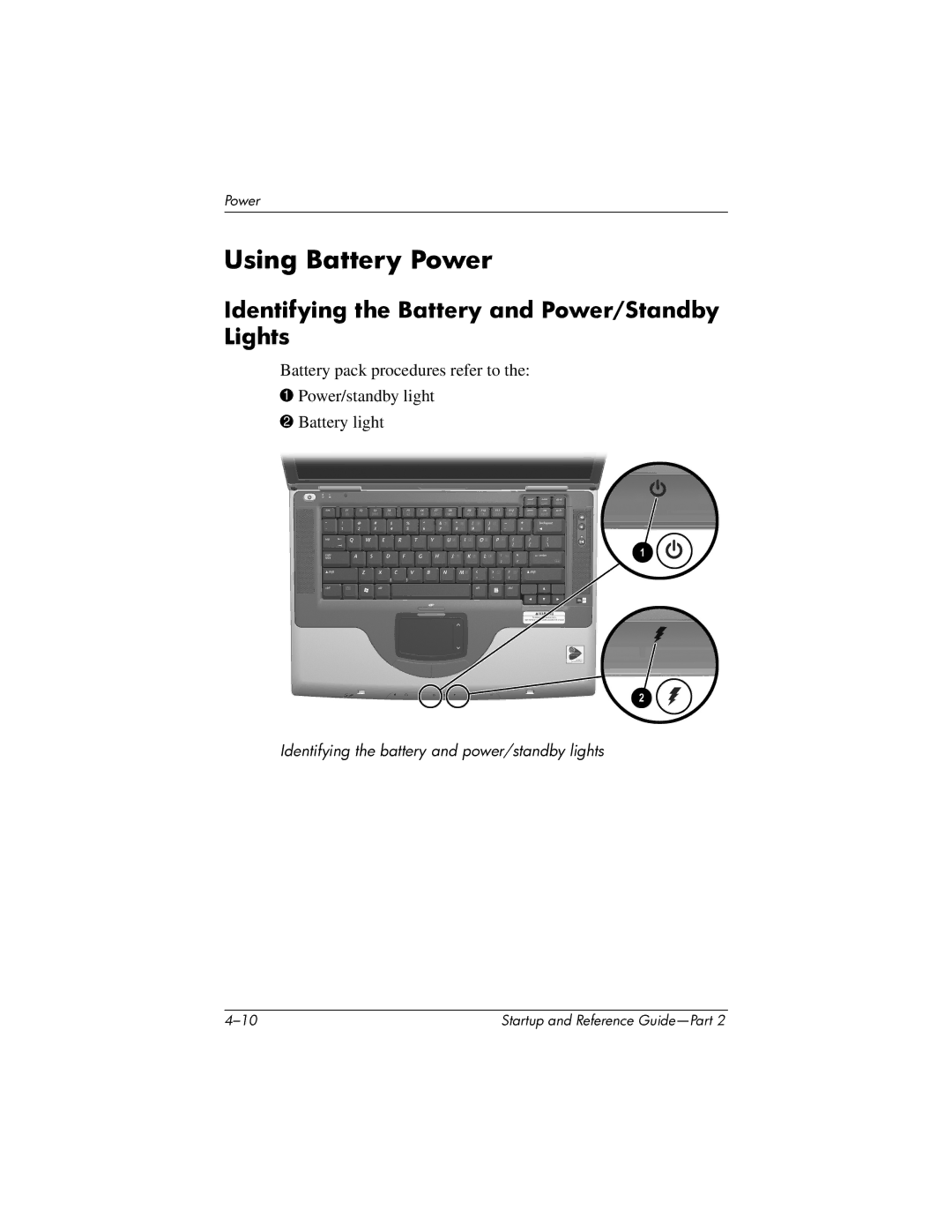 HP X1000 (DS829AV) manual Using Battery Power, Identifying the Battery and Power/Standby Lights 