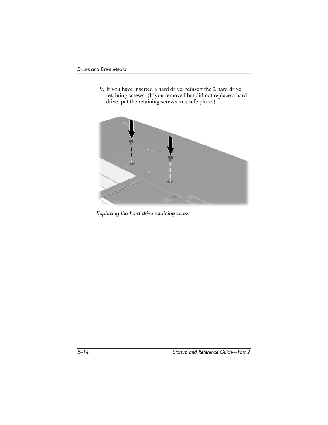 HP X1000 (DS829AV) manual Replacing the hard drive retaining screw 