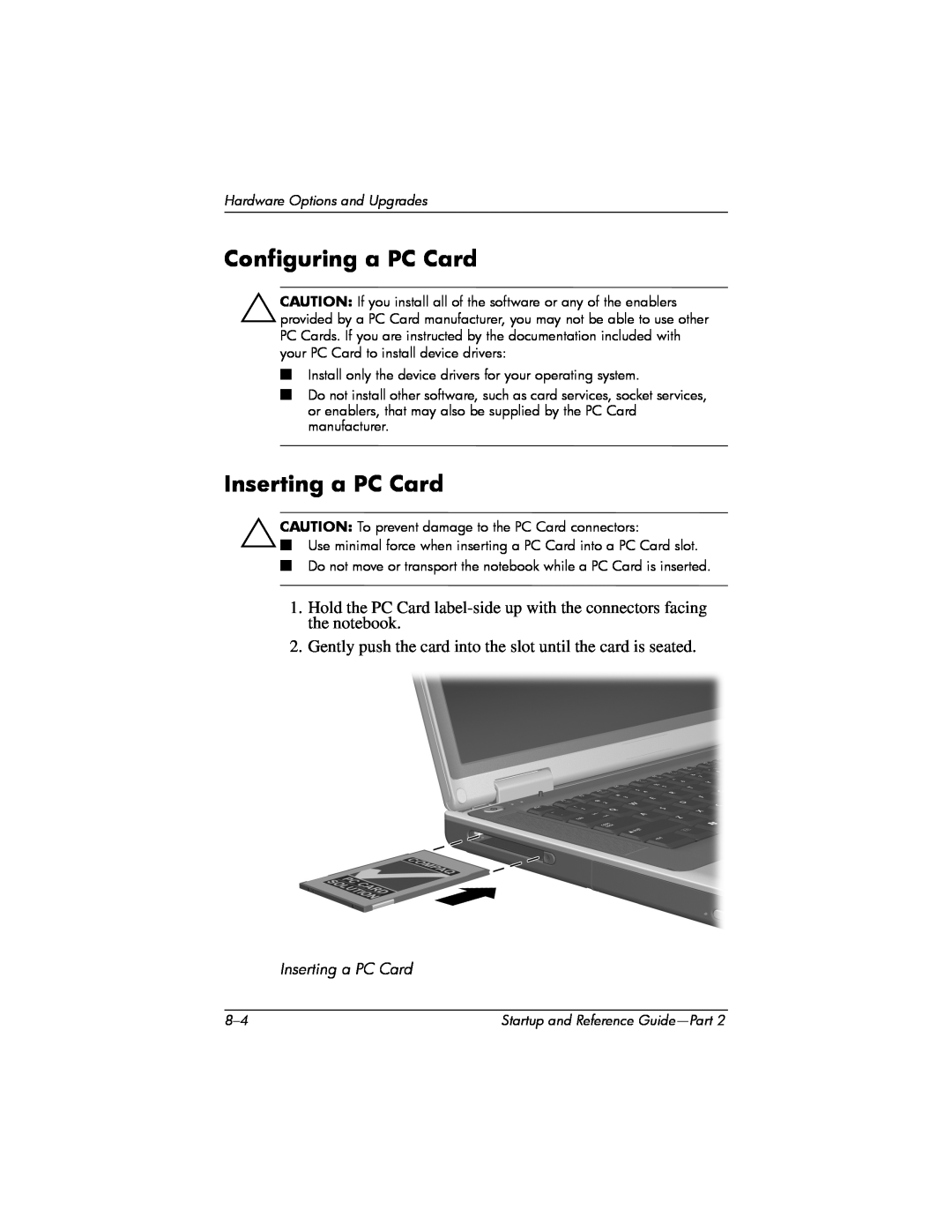 HP X1044AP manual Configuring a PC Card, Inserting a PC Card, Gently push the card into the slot until the card is seated 