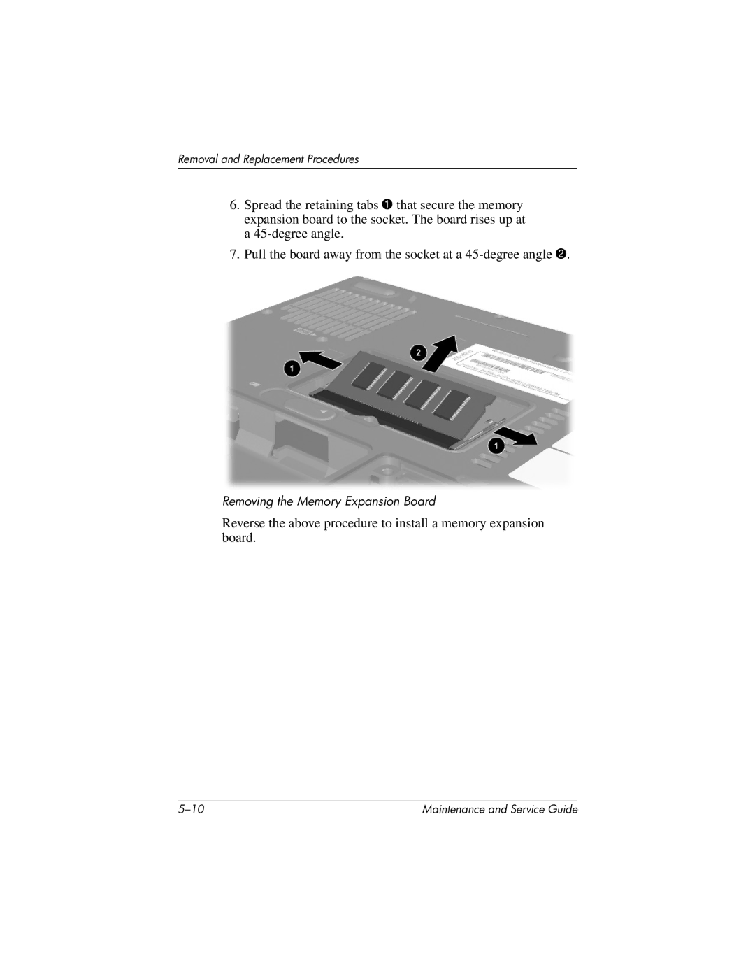 HP X1020EA, X1027AP, X1026AP, X1023AP, X1018CL, X1012EA, X1012QV, X1015US, X1010EA, X1010AL Removing the Memory Expansion Board 