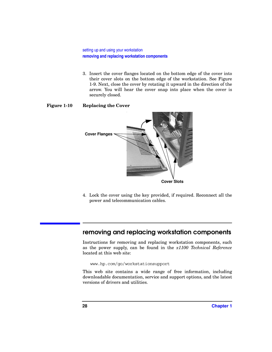 HP X1100 manual Removing and replacing workstation components, Replacing the Cover 