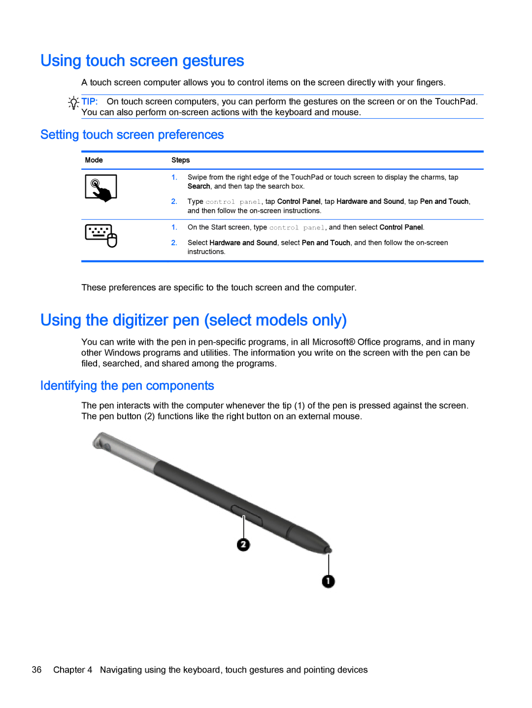 HP x2 1011 G1 (Windows 8.1) manual Using touch screen gestures, Using the digitizer pen select models only 