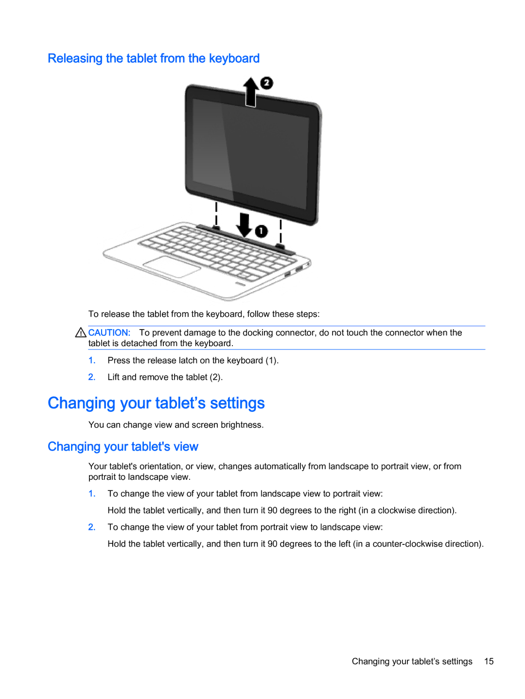 HP x2 1011 G1 manual Changing your tablet’s settings, Releasing the tablet from the keyboard, Changing your tablets view 