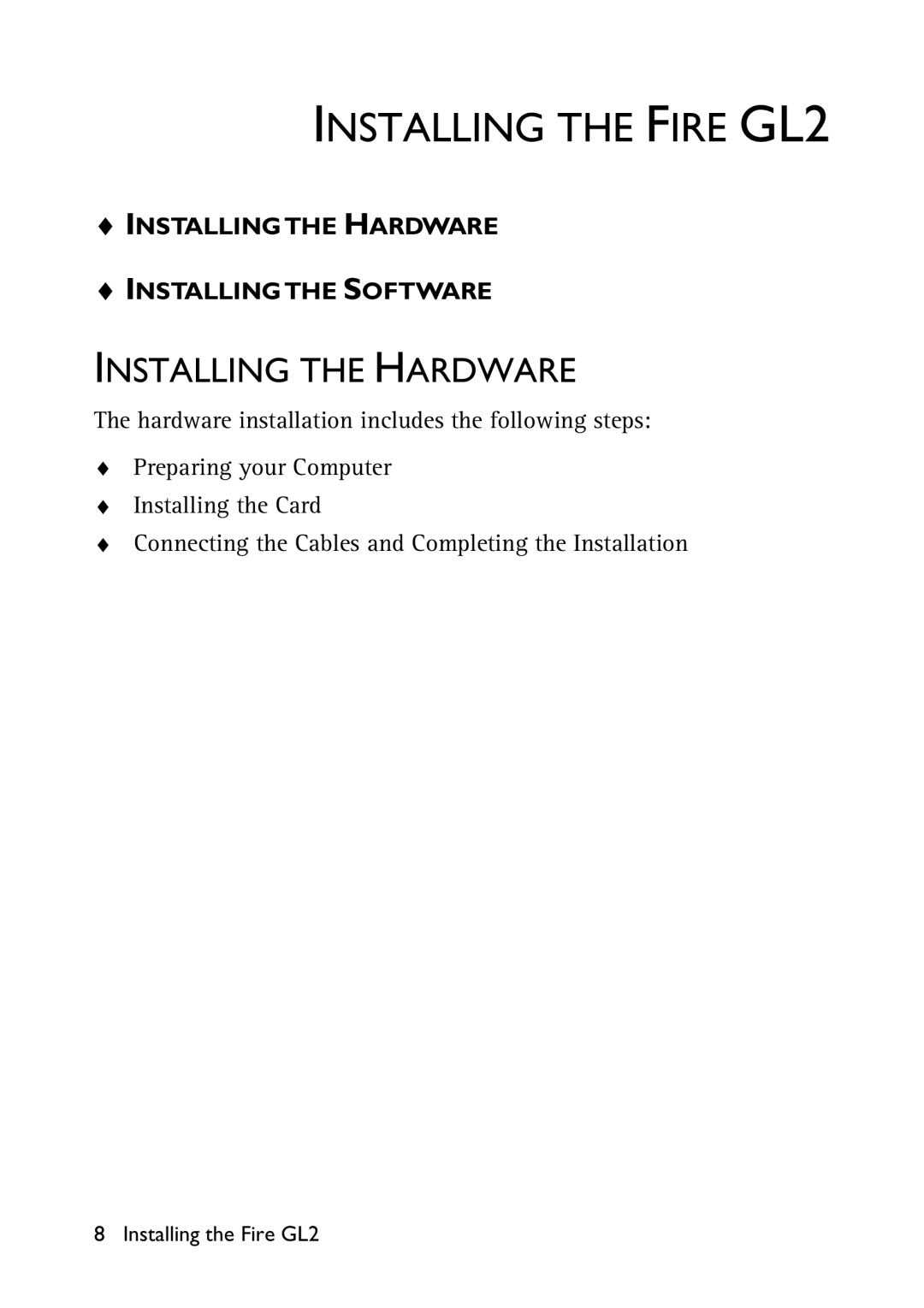 HP x2100 manual Installing the Fire GL2, Installing the Hardware 