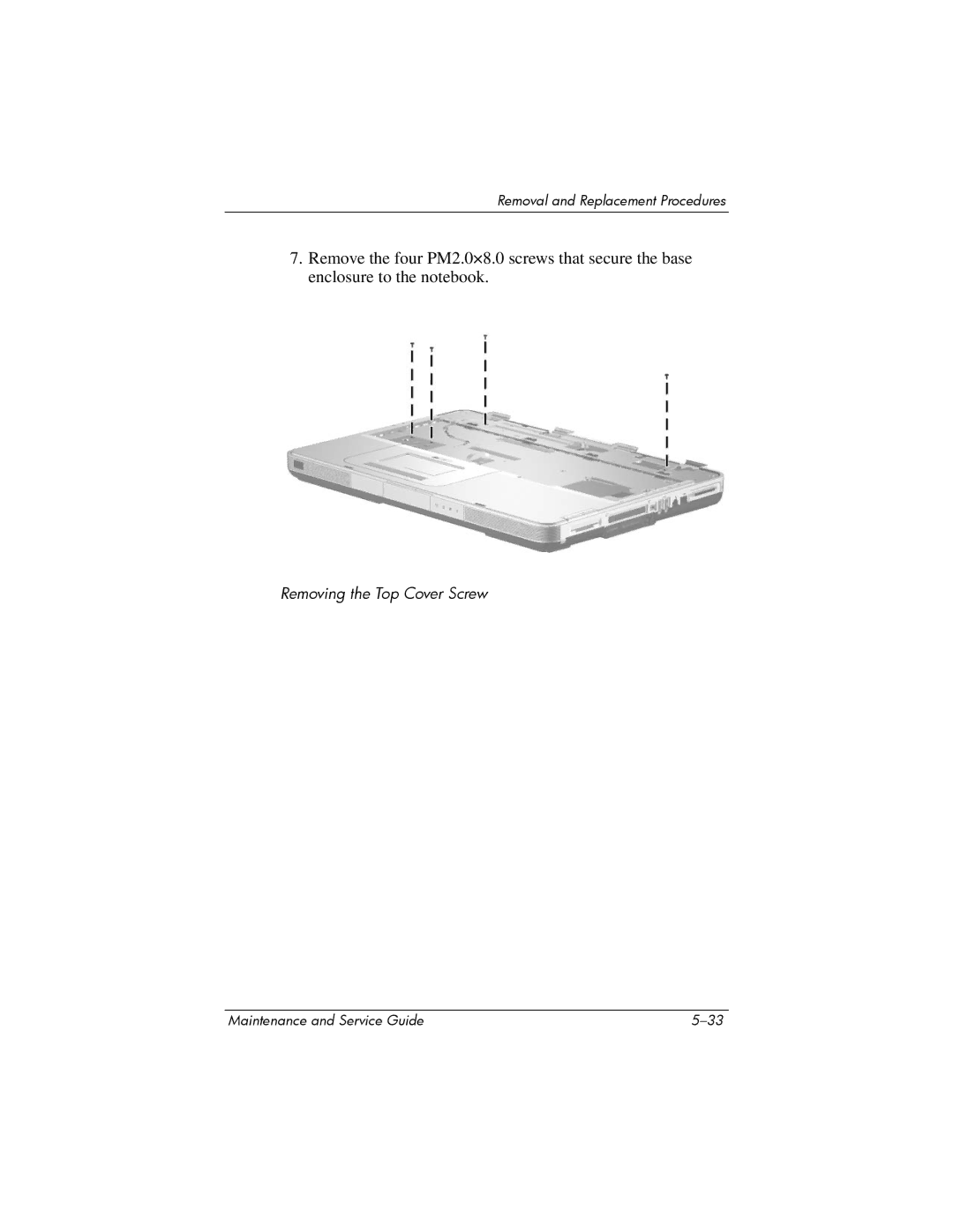 HP X6100, X6125CL, X6050US, X6050CA, X6001XX, X6002XX, X6000, X6003XX manual Removing the Top Cover Screw 