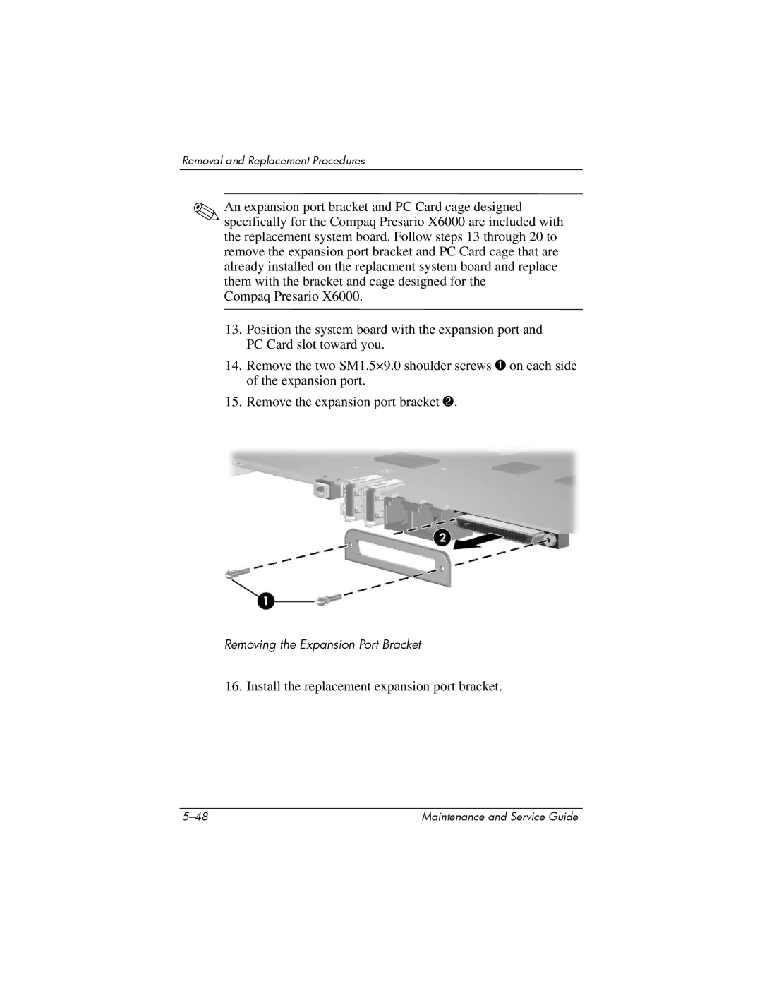 HP X6125CL, X6100, X6050US, X6050CA, X6001XX, X6002XX, X6000, X6003XX manual Install the replacement expansion port bracket 