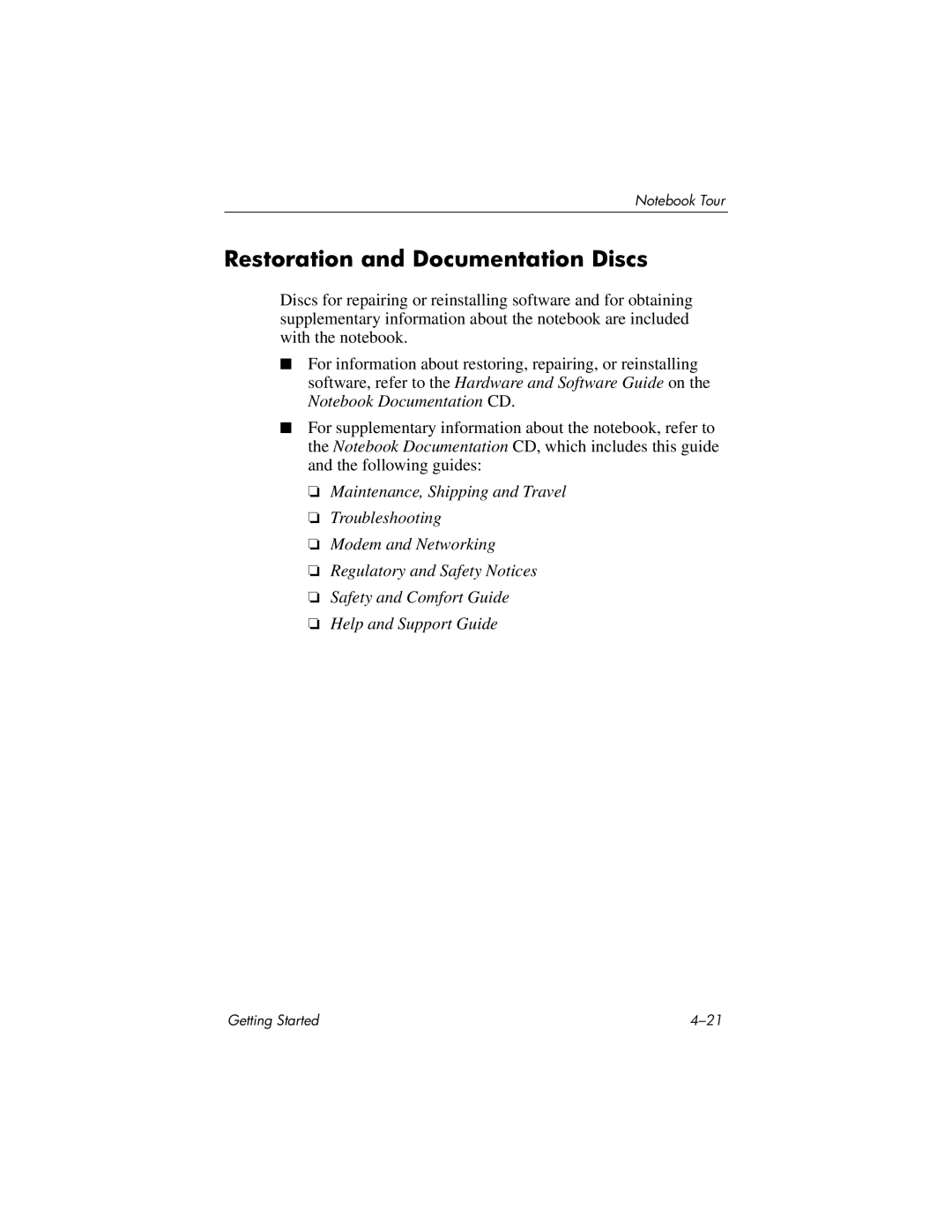 HP X6003XX, X6125CL, X6110US, X6050US, X6070US, X6105CL, X6050CA, X6001XX, X6002XX, X6000 manual Restoration and Documentation Discs 