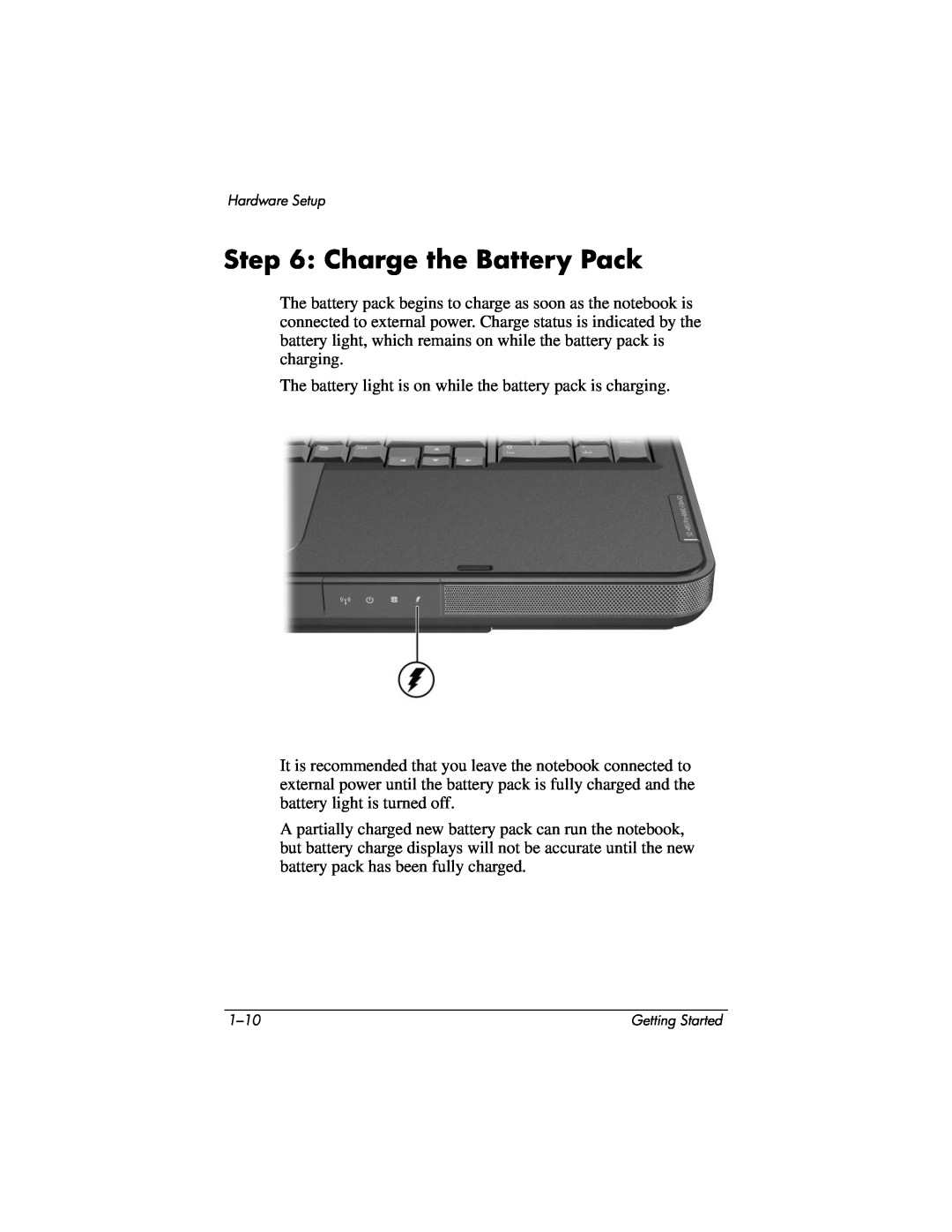 HP X6105CL, X6125CL, X6110US, X6050US, X6070US, X6050CA, X6001XX, X6002XX, X6000, X6003XX manual Charge the Battery Pack 