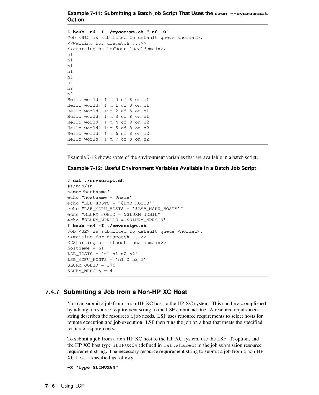 HP XC System 2.x Software manual Submitting a Job from a Non-HP XC Host, $ bsub -n4 -I ./myscript.sh -n8 -O, Type=SLINUX64 